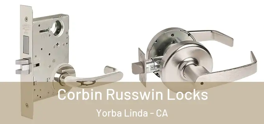  Corbin Russwin Locks Yorba Linda - CA